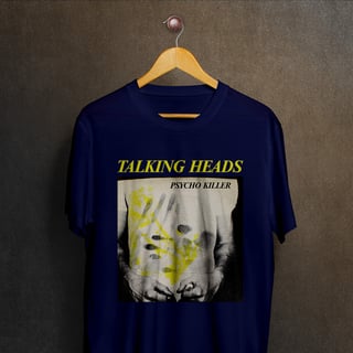 Nome do produto Camiseta Talking Heads - Psycho Killer