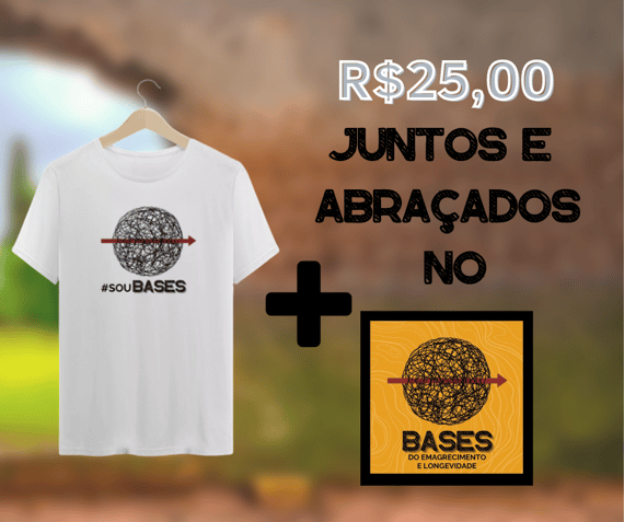 Camiseta Bases - Modelo 02 + Juntos e Abraçados (R$ 25,00)
