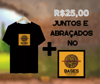 Camiseta Bases - Modelo 03 + Juntos e Abraçados (R$ 25,00)