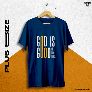 Nome do produto GOD IS GOOD