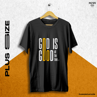 Nome do produto GOD IS GOOD