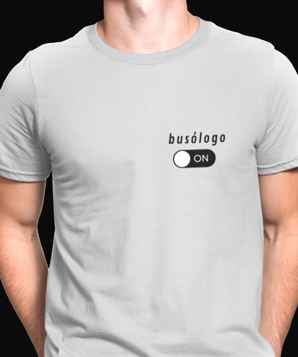 Nome do produto: CAMISETA BUSÓLOGO MODE ON 