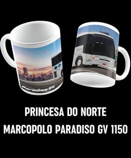 CANECA RETRÔ ÔNIBUS PRINCESA DO NORTE MARCOPOLO PARADISO GV 1150