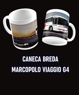 CANECA ÔNIBUS BREDA MARCOPOLO VIAGGIO G4