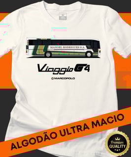 Nome do produto CAMISETA ESPECIAL ÔNIBUS MANOEL RODRIGUES MARCOPOLO VIAGGIO G4 