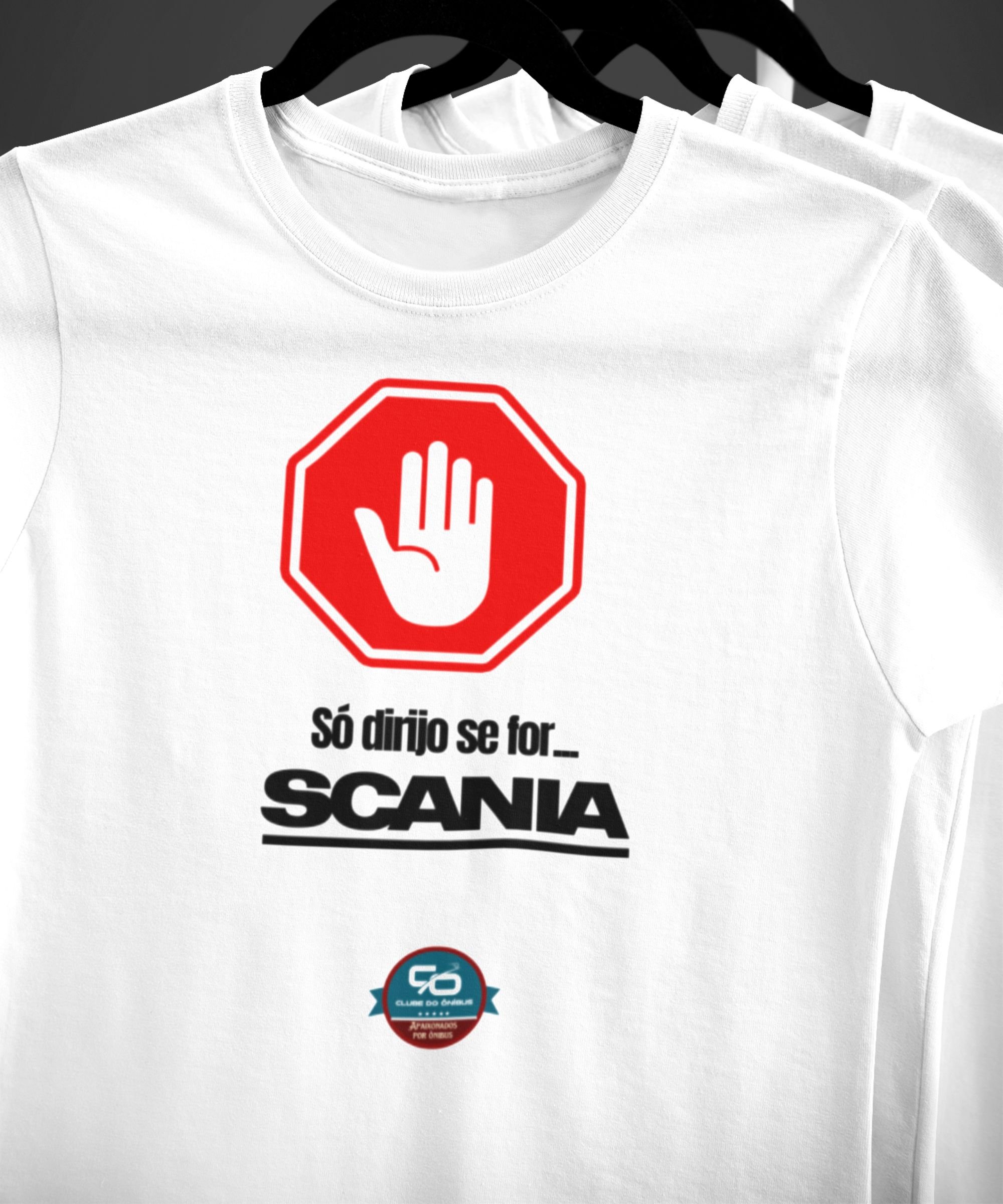 CAMISETA MASCULINA SÓ DIRIJO SE FOR SCANIA