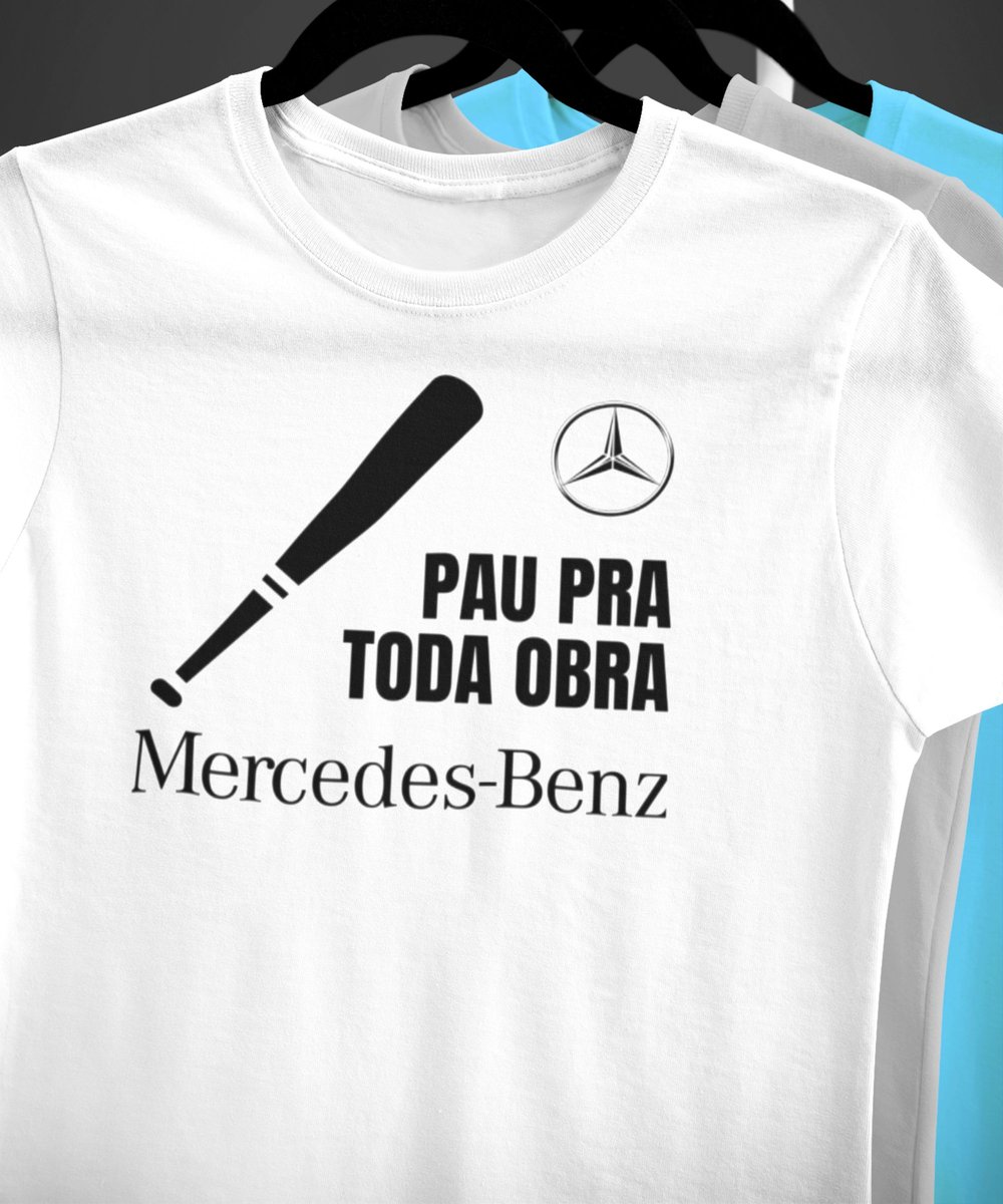 Nome do produto: CAMISETA MASCULINA PAU PRA TODA OBRA MERCEDES BENZ