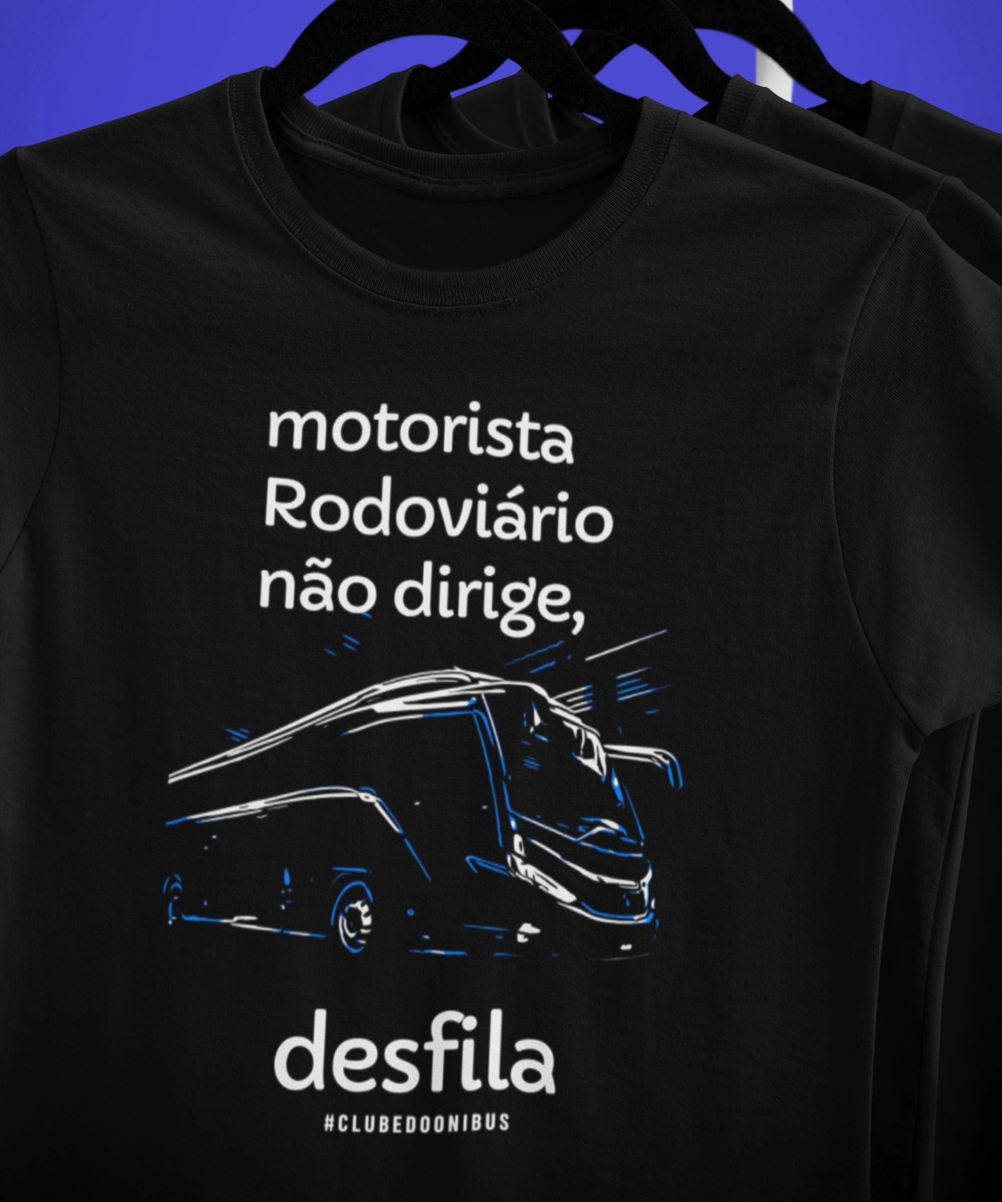 CAMISETA MOTORISTA RODOVIÁRIO DESFILA