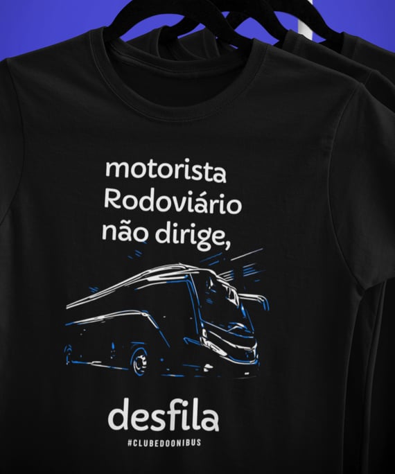 CAMISETA MOTORISTA RODOVIÁRIO DESFILA