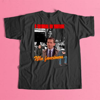 Camiseta - O Tutorial do Youtube Não Funcionou (Michael Scott)