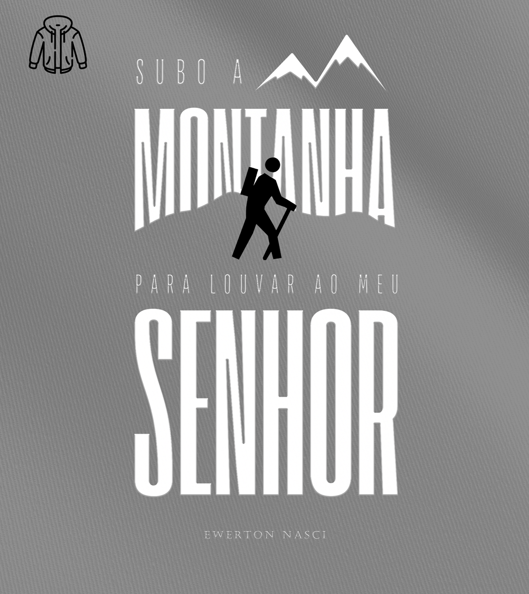 Nome do produto: Moletom com zíper Ewerton Nasci - Subo a Montanha