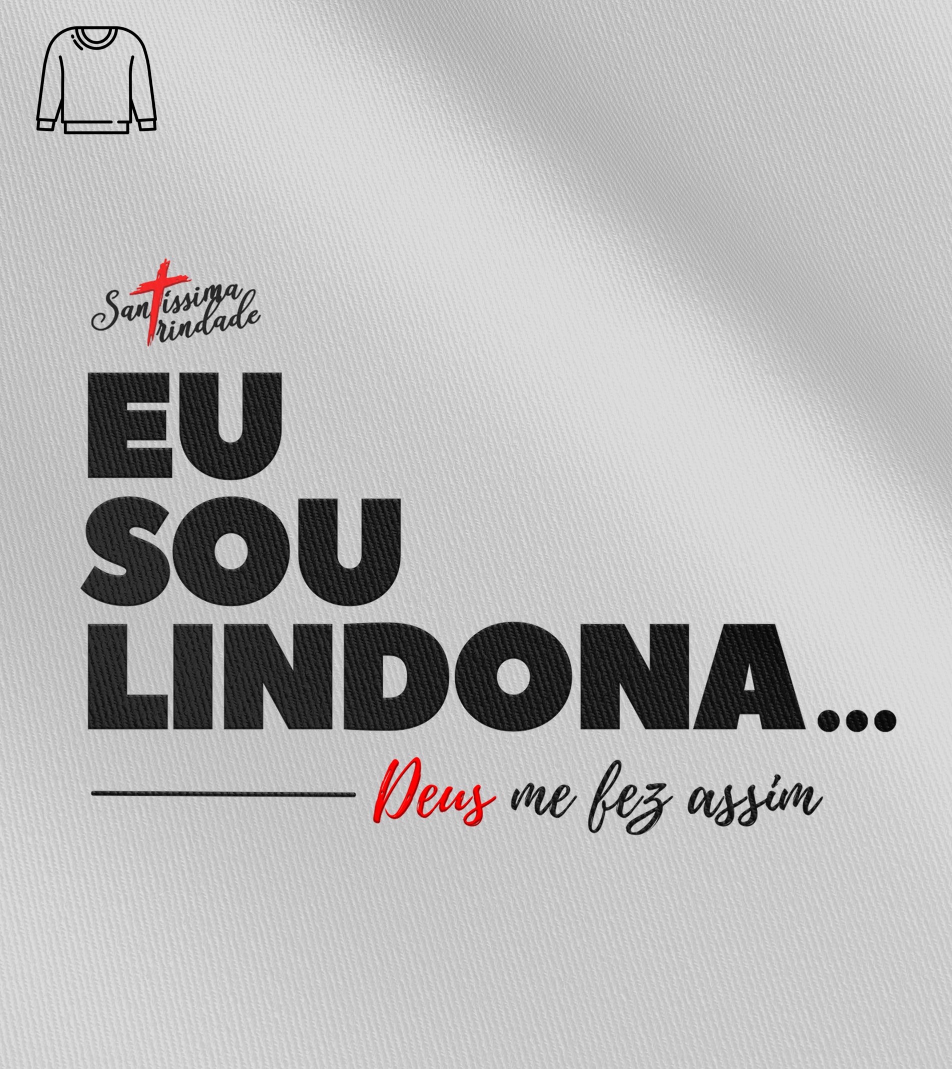 Blusão Forró Santíssima Trindade - Eu Sou Lindona