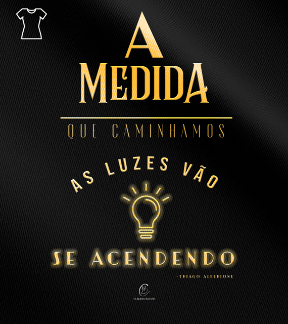 Camiseta Feminina Claudia Bastos - A Medida Que Caminhamos