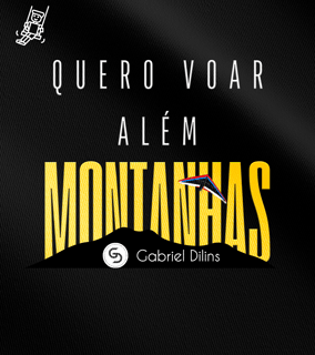 Camiseta Infantil Gabriel Dilins - Quero Voar Além montanhas