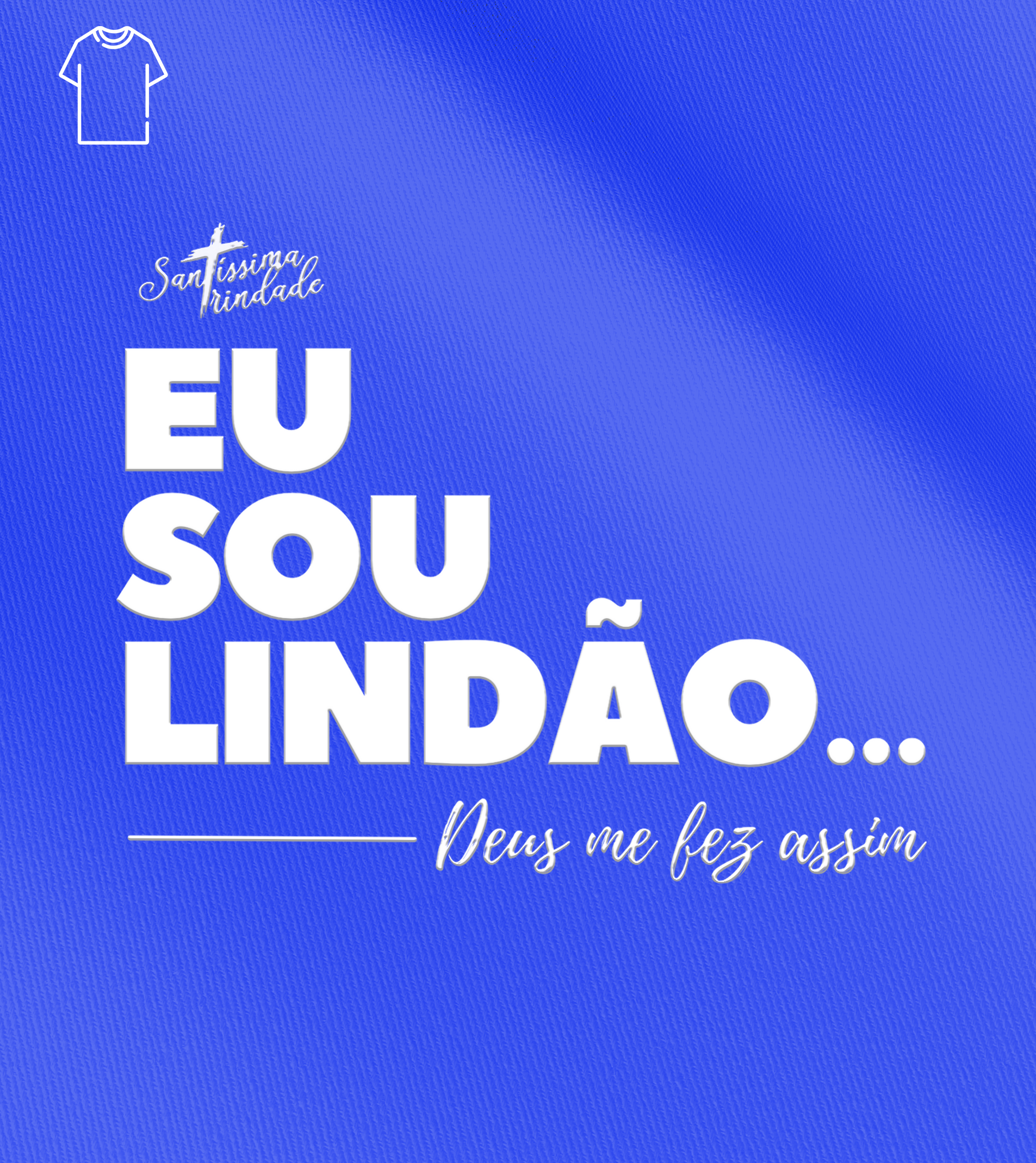 Camiseta Masculina Forró Santíssima Trindade - Eu Sou Lindão