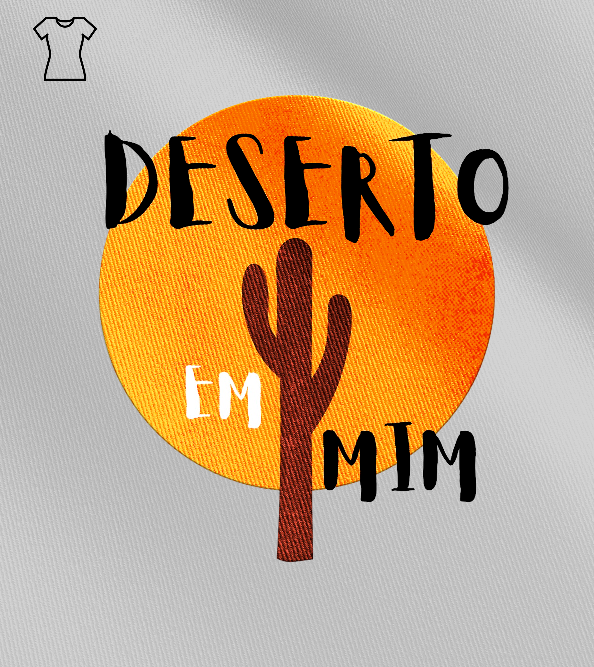 Camiseta Feminina Ewerton Nasci - Deserto em Mim