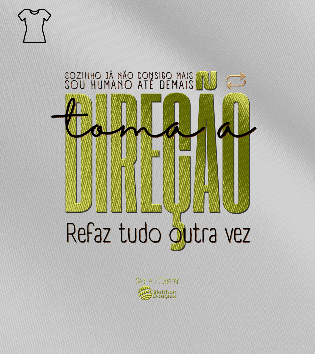 Nome do produto: Camiseta Feminina Ellielthon Douglas - Toma a Direção [Sem eu Querer]