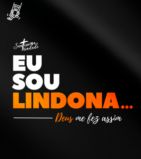 Camiseta Infantil Forró Santíssima Trindade - Eu sou lindona