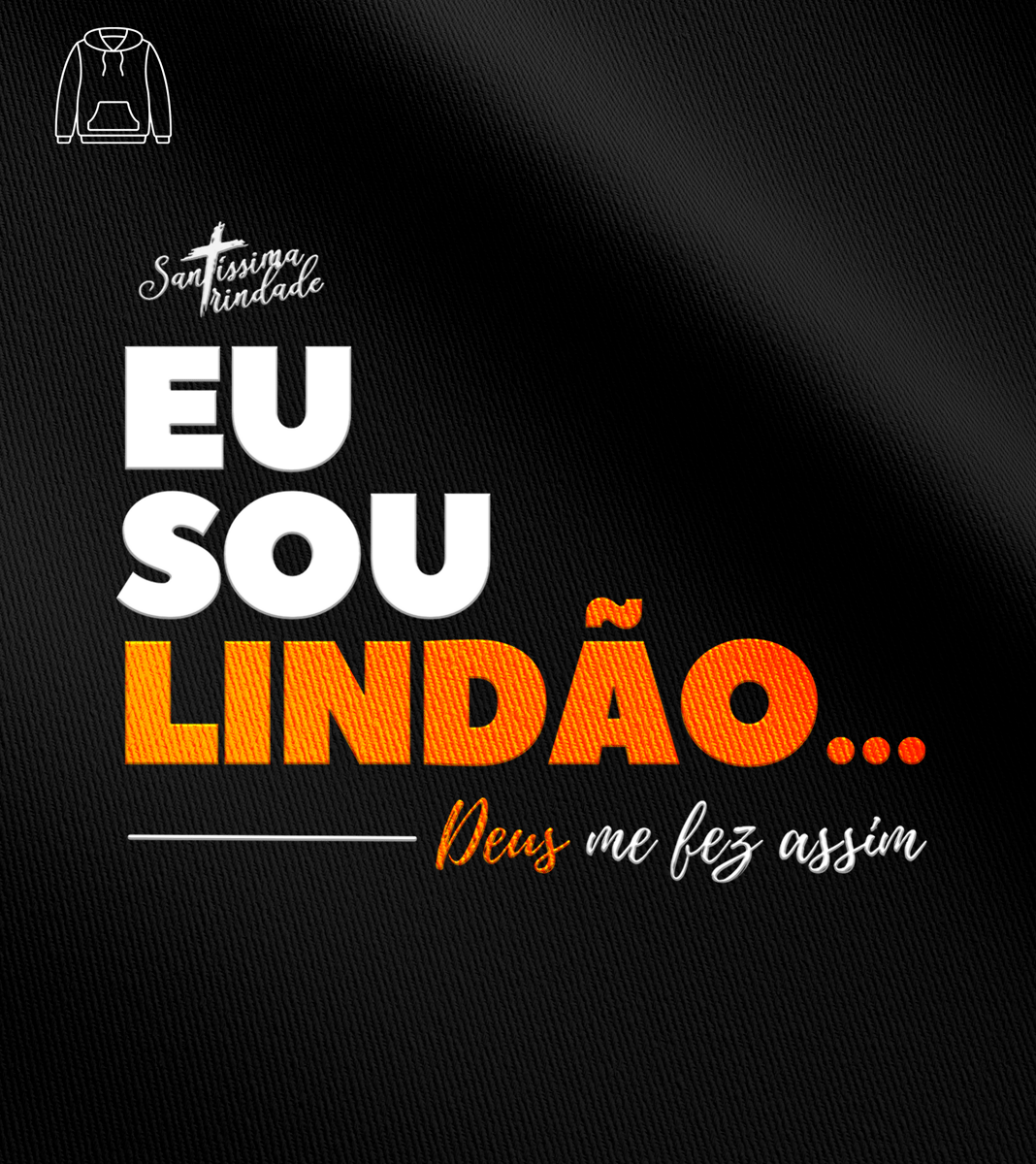 Nome do produto: Moletom Canguru Forró Santíssima Trindade - Eu Sou Lindão