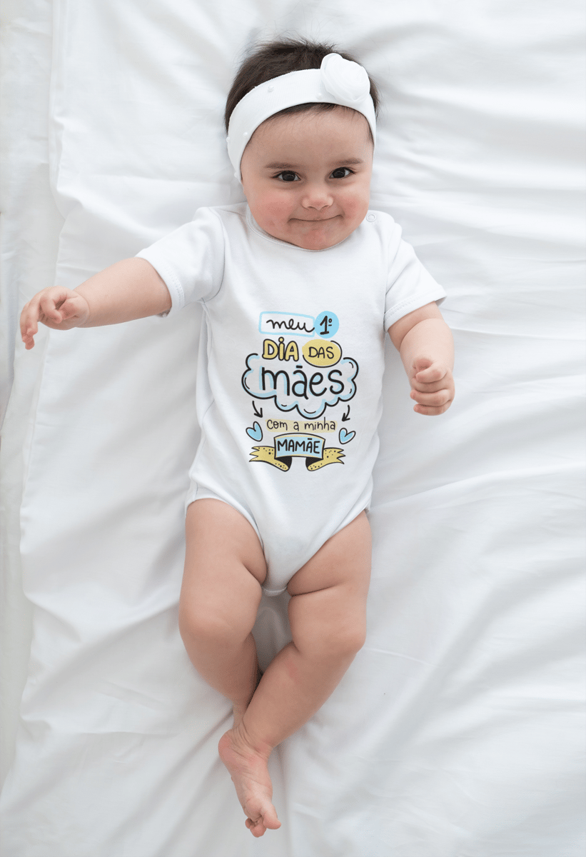 Nome do produto: Body Infantil Primeiro dia das Mães