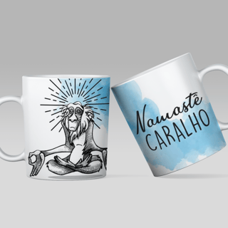 Caneca Namastê Caralh*