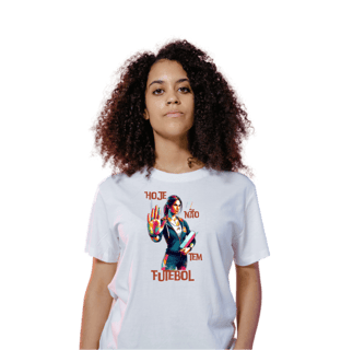 Camiseta Feminina - Hoje não tem Futebol