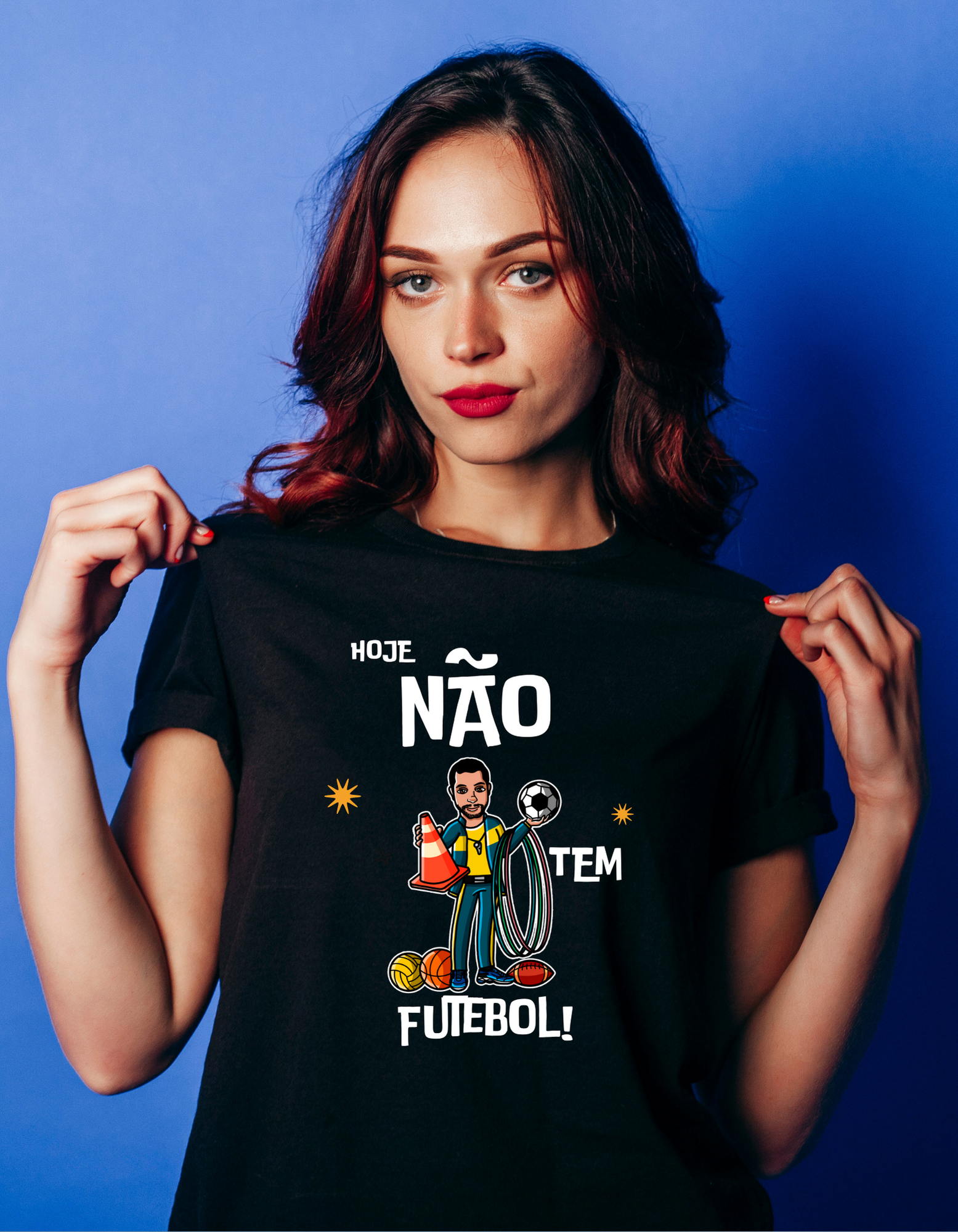 Camiseta Feminina - Hoje não tem Futebol