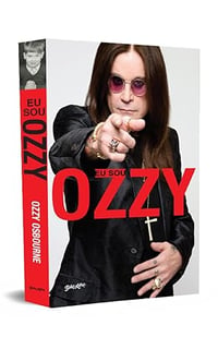 Eu sou Ozzy: a autobiografia