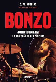 Nome do produto Bonzo: John Bonham e a ascensão do Led Zeppelin