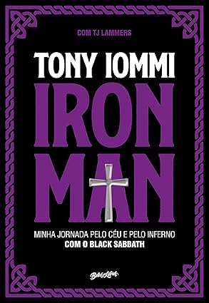 Iron Man: minha jornada pelo céu e pelo inferno com o black sabbath