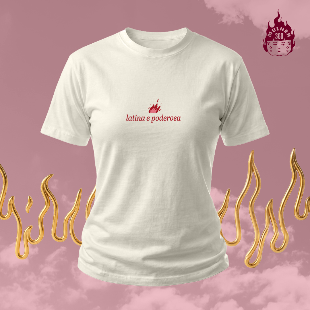 Latina e Poderosa - Camiseta Baby Long