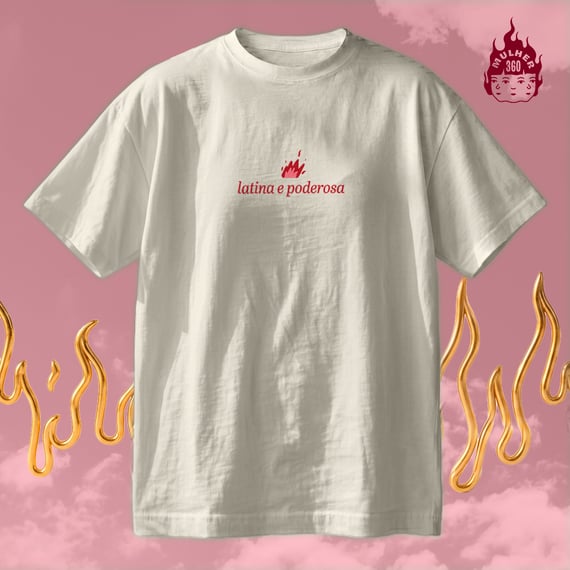 Latina e Poderosa  - Camiseta Regular