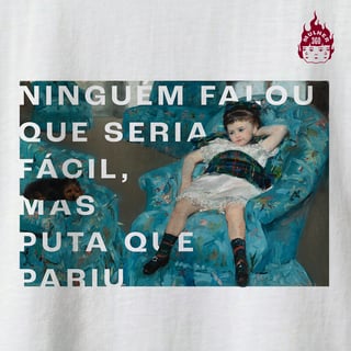 Nome do produto Ninguém falou que seria fácil - Camiseta Regular