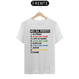 Nome do produto Camiseta Meu dia perfeito 
