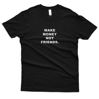 Nome do produto Camiseta MAKE MONEY NOT FRIENDS. 
