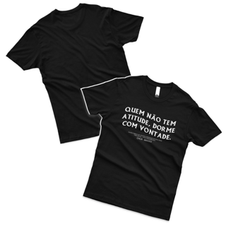 Nome do produto Camiseta Quem não tem atitude dorme com vontade. (FRENTE)