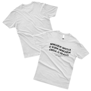 Nome do produto Camiseta Ninguém inveja o ruim ninguém... (FRENTE)
