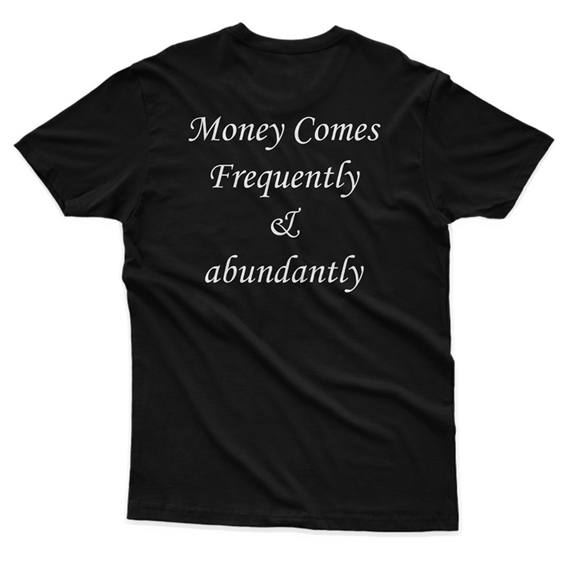 Camiseta Money Comes & abundantly