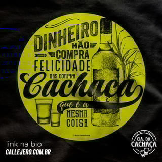 Nome do produto Dinheiro Compra Cachaça - Tag - masc