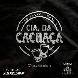 Nome do produto Cia da Cachaça - fem
