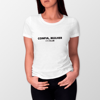 Nome do produto Camiseta Baby Long - Confia, Mulher