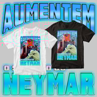 Nome do produto Aumentem o salário do Neymar