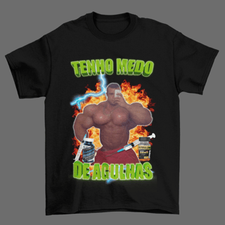 Camiseta EU TENHO MEDO DE AGULHAS