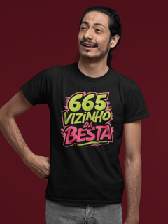 Nome do produto Camiseta - 665 Vizinho da Besta