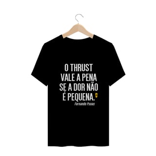 Nome do produto Camiseta Thrust Fernado Psoas - StillSincero