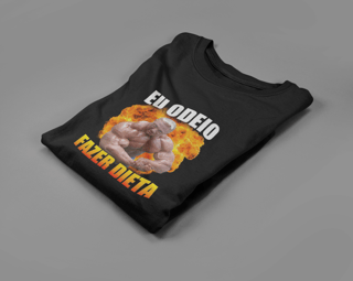 Nome do produto Camisa Eu Odeio Fazer Dieta