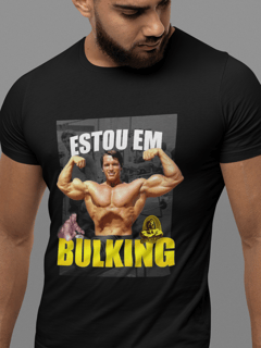 Nome do produto Camisa Estou em Bulking 