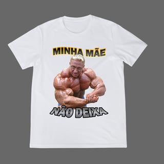 Nome do produto Camisa - Minha Mãe não deixa 