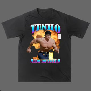 Camisa - Tenho Medo do Escuro