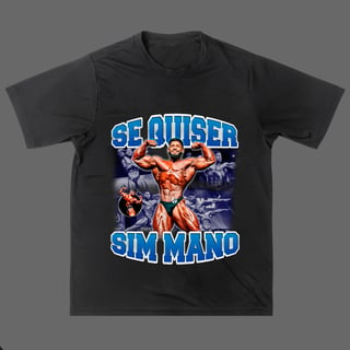 Camisa - Se Quiser Sim Mano